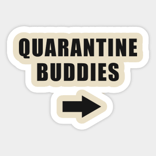 Quarantine Buddies (left arrow) Sticker